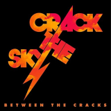 Crack The Sky - Between the Cracks '2021