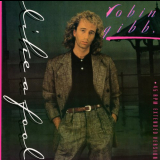 Robin Gibb - Like A Fool '1985