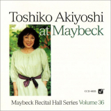 Toshiko Akiyoshi - Live At Maybeck Recital Hall, Volume 36 '1994