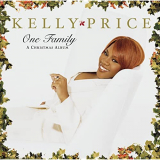 Kelly Price - One Family: A Christmas Album '2001