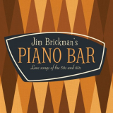 Jim Brickman - Jim Brickmans Piano Bar: 30 Love Songs Of The 50s & 60s '2021