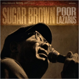 Sugar Brown - Poor Lazarus '2015