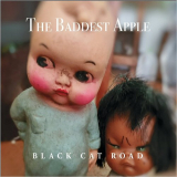 Black Cat Road - The Baddest Apple '2020