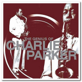 Charlie Parker - The Genius Of Charlie Parker '2005