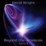 David Wright - Beyond the Airwaves Vol. 3 '2020