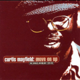 Curtis Mayfield - Move On Up (The Singles Anthology 1970-90) '1999