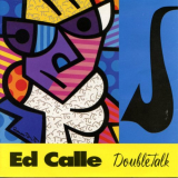 Ed Calle - DoubleTalk '1996