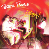 Perez Prado - Primal! '1953; 2020
