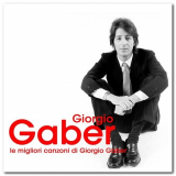 Giorgio Gaber - Le Migliori Canzoni di Giorgio Gaber '2019