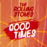 Rolling Stones, The - Good Times '2021