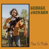George Jackson - Hair & Hide '2021
