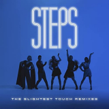 Steps - The Slightest Touch (Remixes) '2021