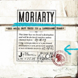 Moriarty - Gee Whiz But This Is a Lonesome Town (Deluxe Edition) '2008