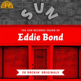Eddie Bond - The Sun Records Sound of Eddie Bond: 20 Rockin Originals '2020
