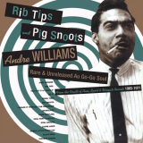 Andre Williams - Rib Tips & Pig Snoots '1965-71/2000