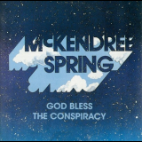 McKendree Spring - God Bless The Conspiracy '1970-73/1996