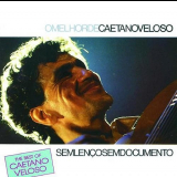 Caetano Veloso - Sem Lenco Sem Documento '1990