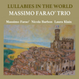 Massimo Farao Trio - Lullabies In The World '2019