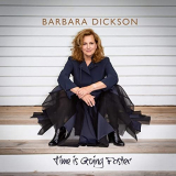 Barbara Dickson - Time Is Going Faster '2020