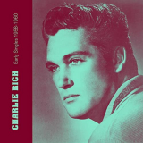 Charlie Rich - Early Singles 1958-1960 '2020