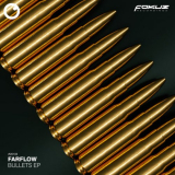 FarFlow - Bullets EP '2020