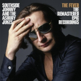 Southside Johnny and The Asbury Jukes - The Fever: The Remastered Epic Recordings '2017