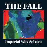 Fall, The - Imperial Wax Solvent (Expanded Edition) '2008