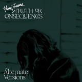 Yumi Zouma - Truth or Consequences (Alternate Versions) '2020