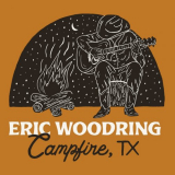 Eric Woodring - Campfire, TX '2020