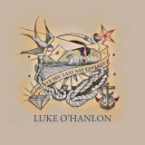 Luke Ohanlon - How Did You Last Say Goodbye? '2020