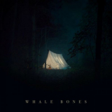 Whale Bones - The Doors Are Locked, the Blinds Are Closed, I Am Not Home '2020