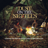 VA - Dust on the Nettles: A Journey Through the British Underground Folk Scene 1967-72 '2015