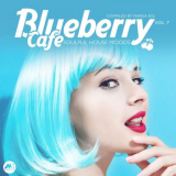 VA - Blueberry Cafe Vol.7 (Soulful House Moods) '2020