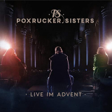 Poxrucker Sisters - Live im Advent (Live) '2020
