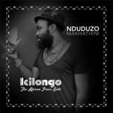 Nduduzo Makhathini - Icilongo: The African Peace Suite '2016