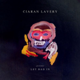 Ciaran Lavery - Let Bad In '2016