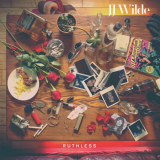 JJ Wilde - Ruthless '2020