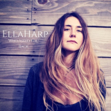 EllaHarp - Who Asked You Back '2018