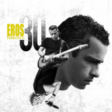 Eros Ramazotti - Eros 30 (Spanish Version) '2014