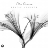 Peter Pearson - Gentle Moments '2021