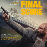 James Edward Barker - Final Score (Original Motion Picture Soundtrack) '2018