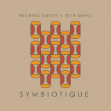 Michael Eaton - Symbiotique '2020