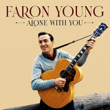 Faron Young - Alone with You '2021