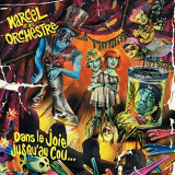 Marcel et son Orchestre - Dans la joie jusquau cou... (Remastered 2021) '2012/2021