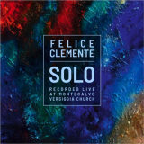 Felice Clemente - Solo (Recorded Live at Montecalvo Versiggia Church) '2020