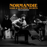 Normandie - Dark & Beautiful Secrets (The Acoustics) '2021