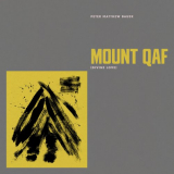 Peter Matthew Bauer - Mount Qaf (Divine Love) '2017
