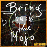 Tom Westborn - Bring Back The Mojo '2017