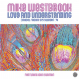 Mike Westbrook - Love and Understanding: Citadel/Room 315 Sweden 74 '2020