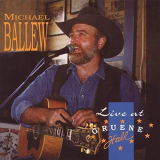 Michael Ballew - Live at Gruene Hall '1997/2018